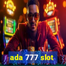 ada 777 slot