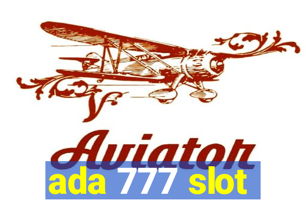 ada 777 slot