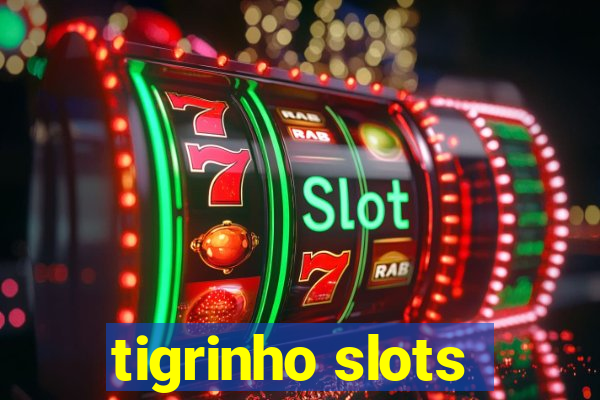 tigrinho slots