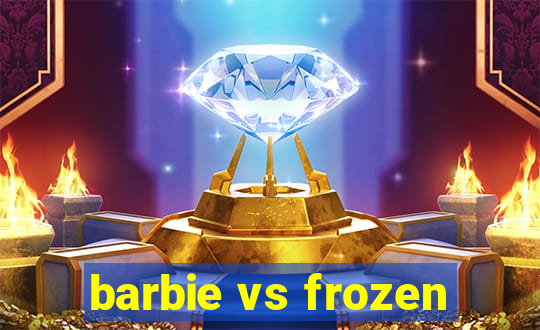 barbie vs frozen