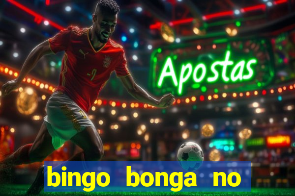 bingo bonga no deposit bonus