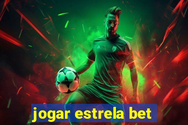 jogar estrela bet