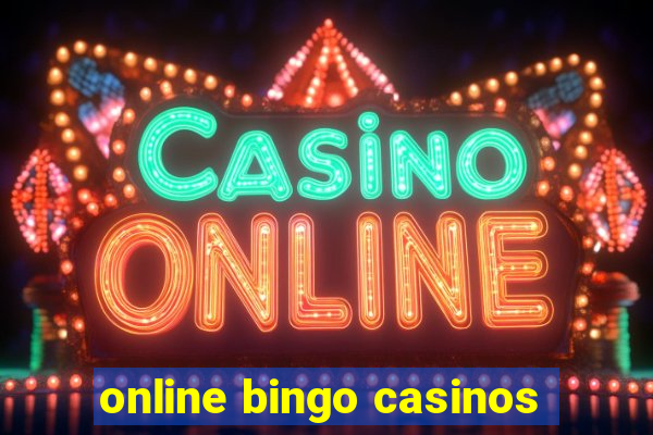 online bingo casinos