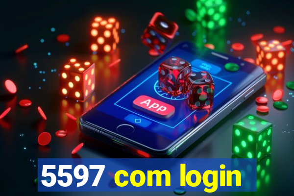 5597 com login