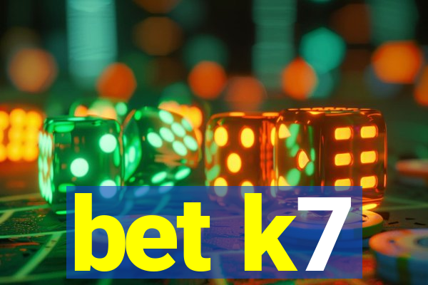 bet k7