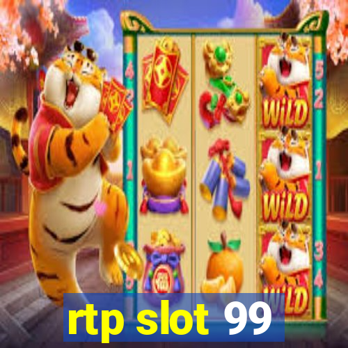 rtp slot 99