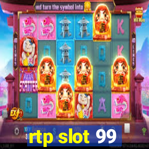 rtp slot 99