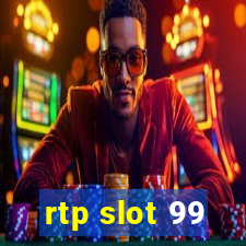 rtp slot 99