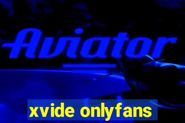 xvide onlyfans