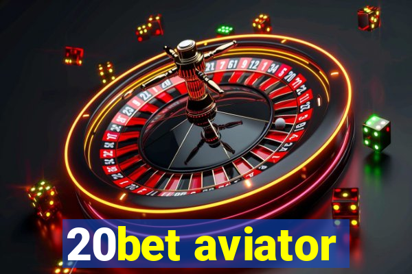 20bet aviator