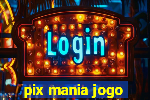 pix mania jogo