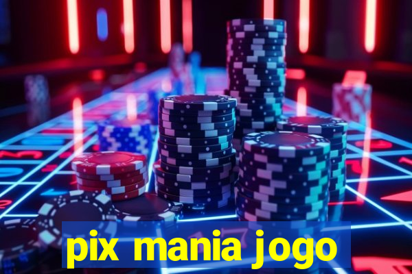 pix mania jogo