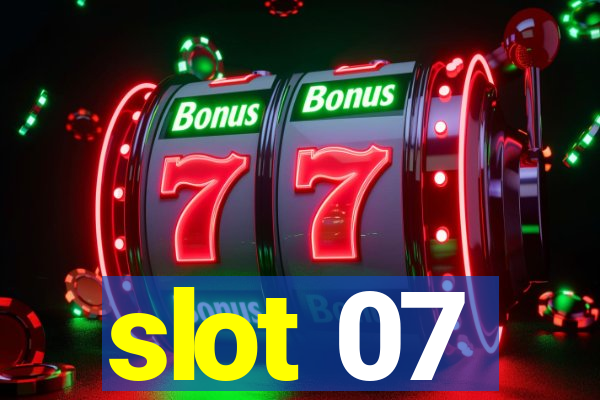 slot 07