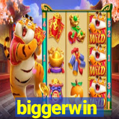 biggerwin