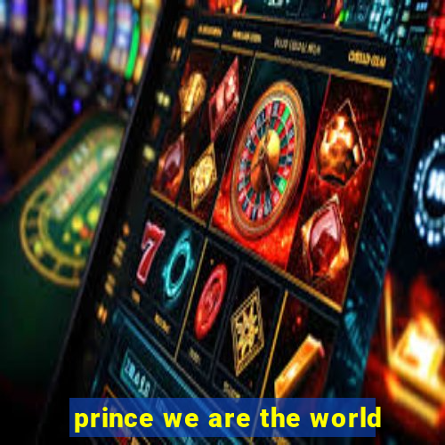 prince we are the world