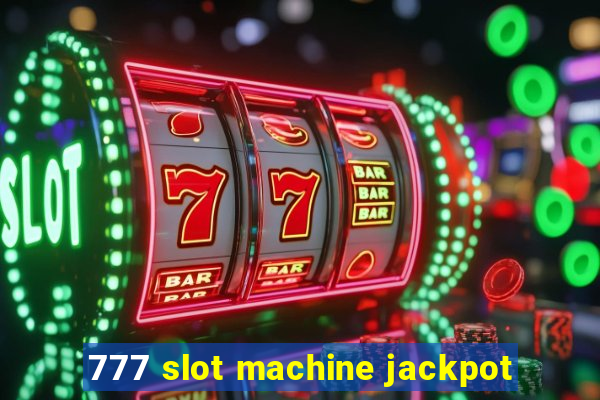 777 slot machine jackpot