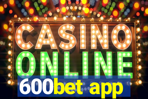 600bet app