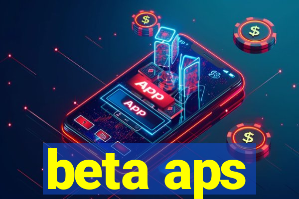 beta aps