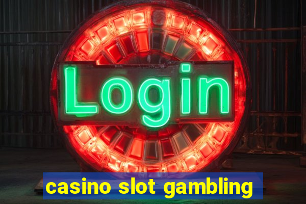 casino slot gambling