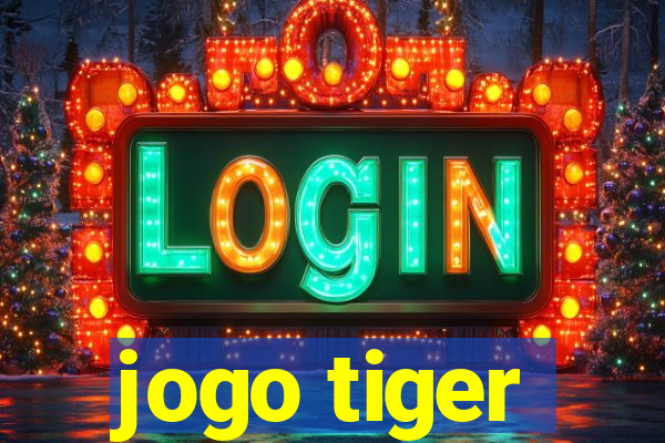 jogo tiger