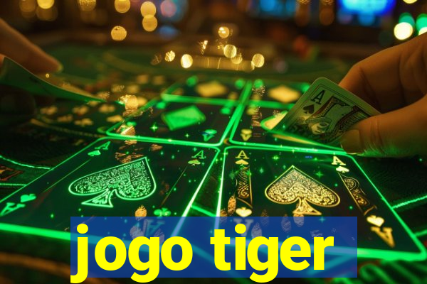 jogo tiger