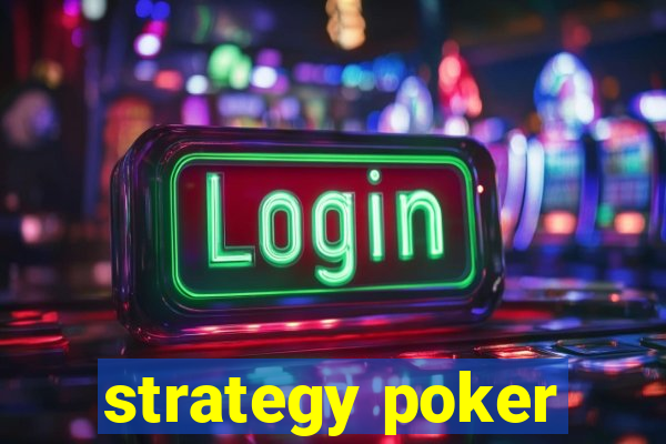 strategy poker