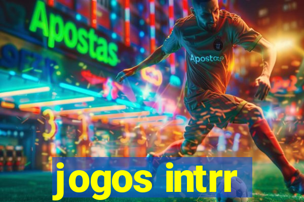 jogos intrr