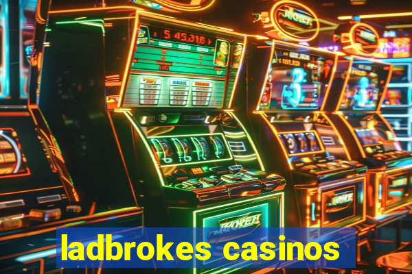 ladbrokes casinos