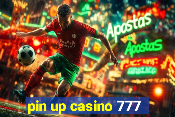 pin up casino 777