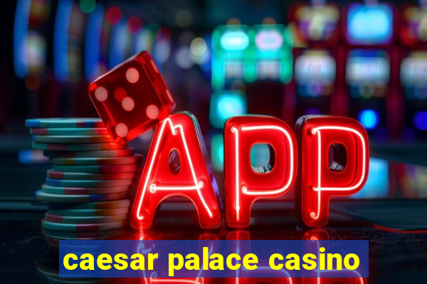 caesar palace casino