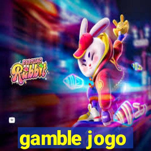 gamble jogo