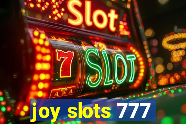 joy slots 777