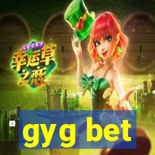 gyg bet