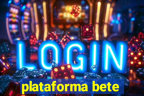 plataforma bete