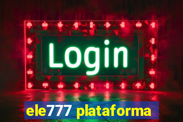 ele777 plataforma