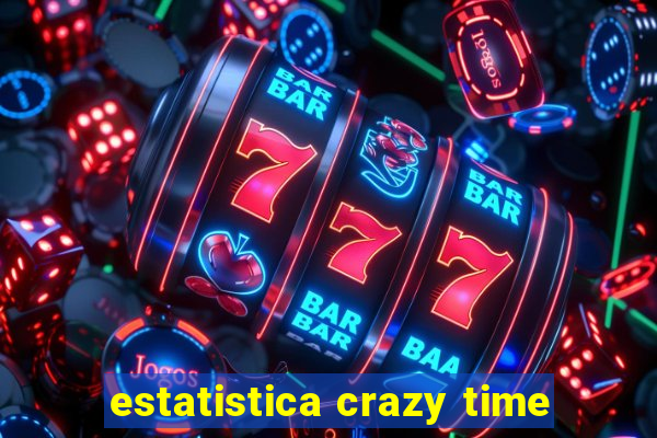 estatistica crazy time