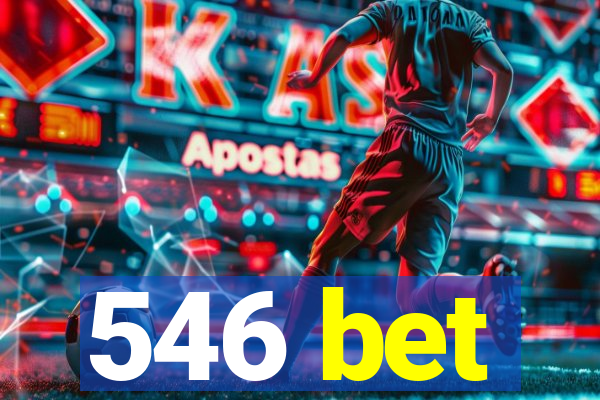 546 bet