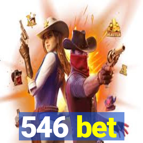 546 bet