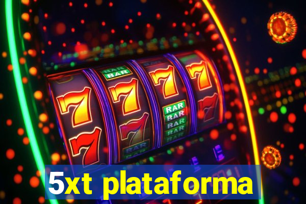 5xt plataforma