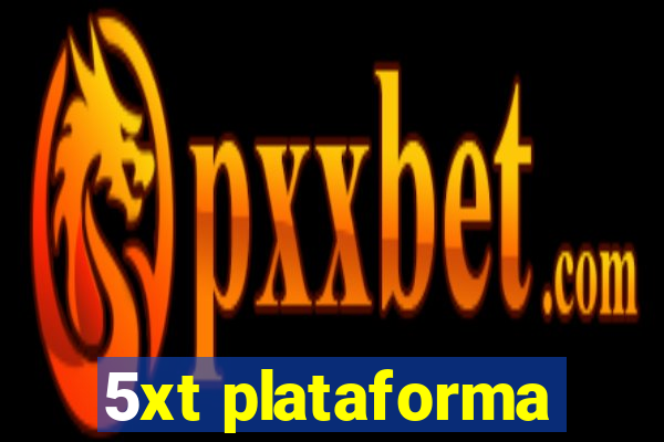 5xt plataforma