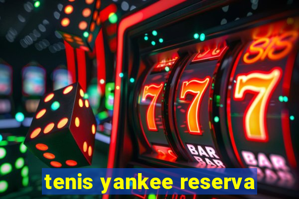 tenis yankee reserva