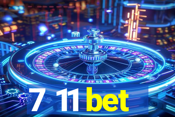 7 11 bet