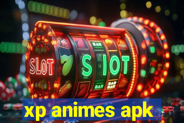 xp animes apk