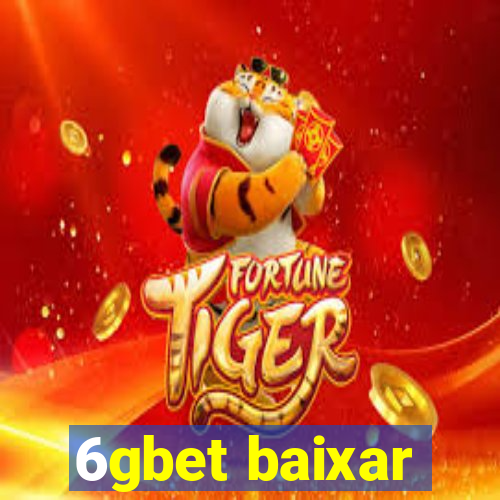 6gbet baixar