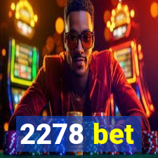 2278 bet