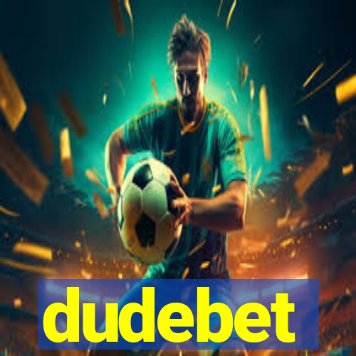 dudebet