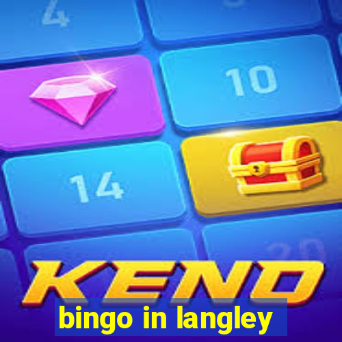 bingo in langley