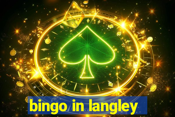 bingo in langley