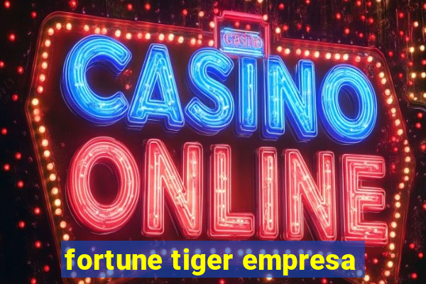 fortune tiger empresa