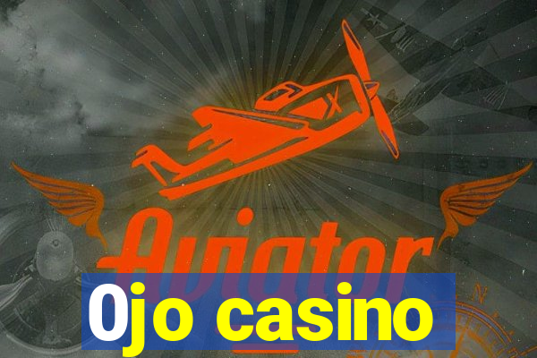 0jo casino